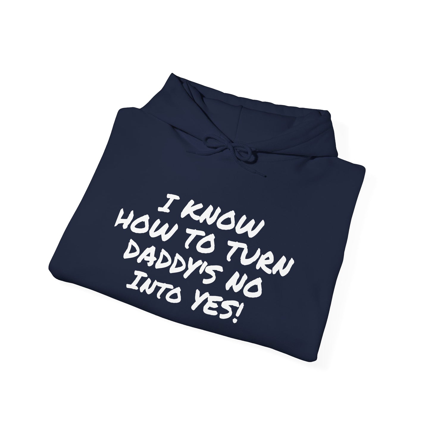 DADDY'S NO INTO A YES