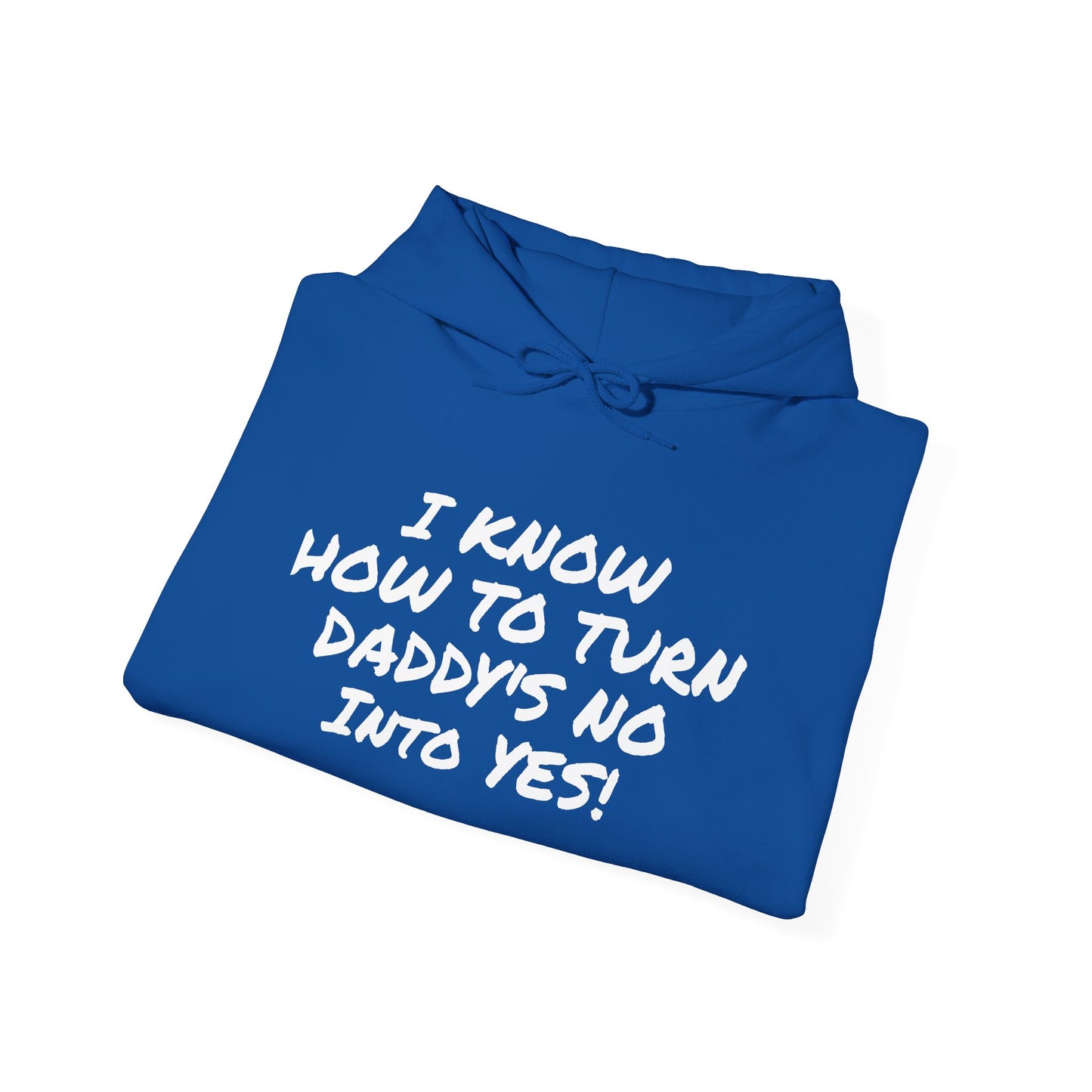 DADDY'S NO INTO A YES