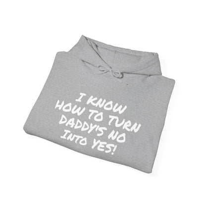 DADDY'S NO INTO A YES