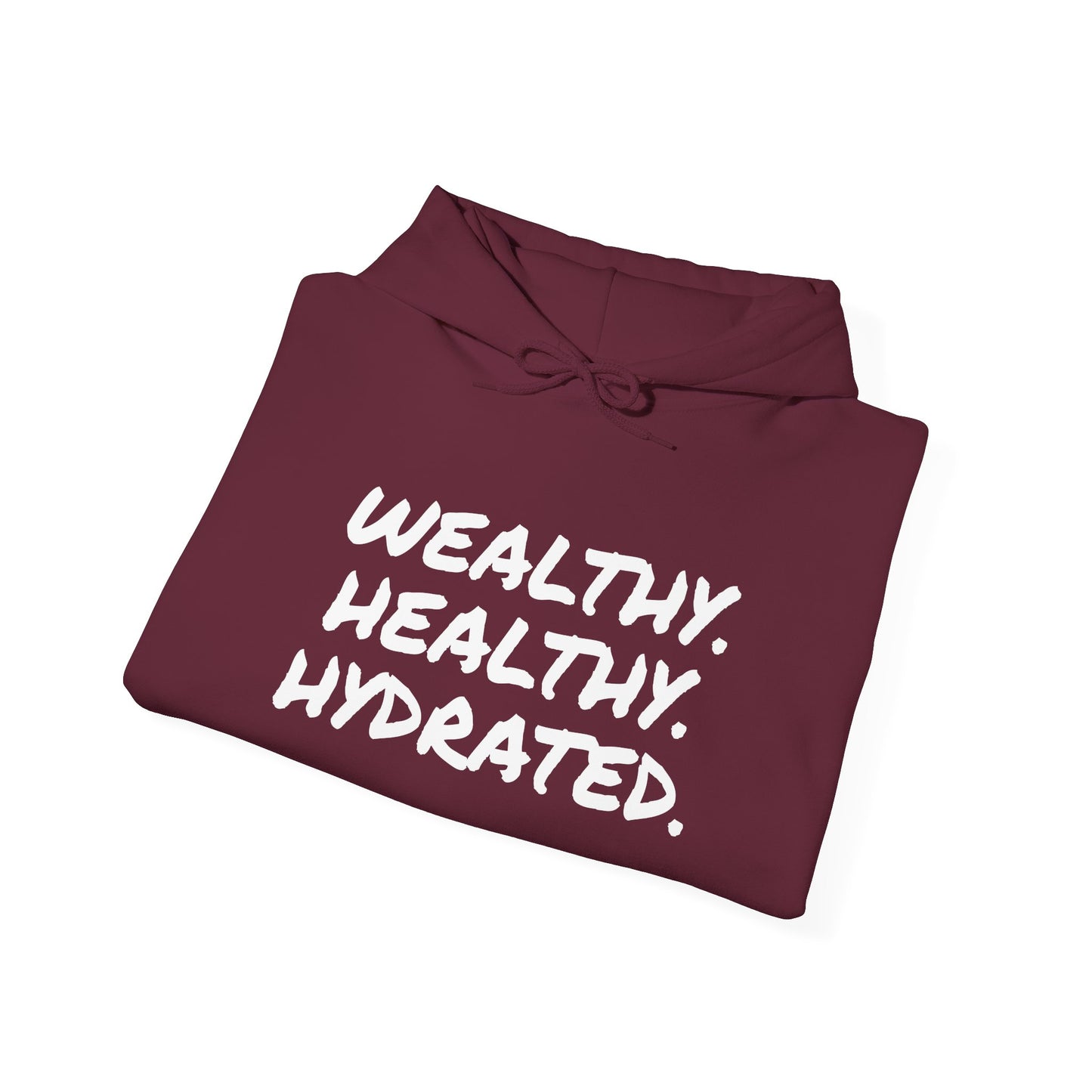 WEALTH HEALTHY HYDRATED