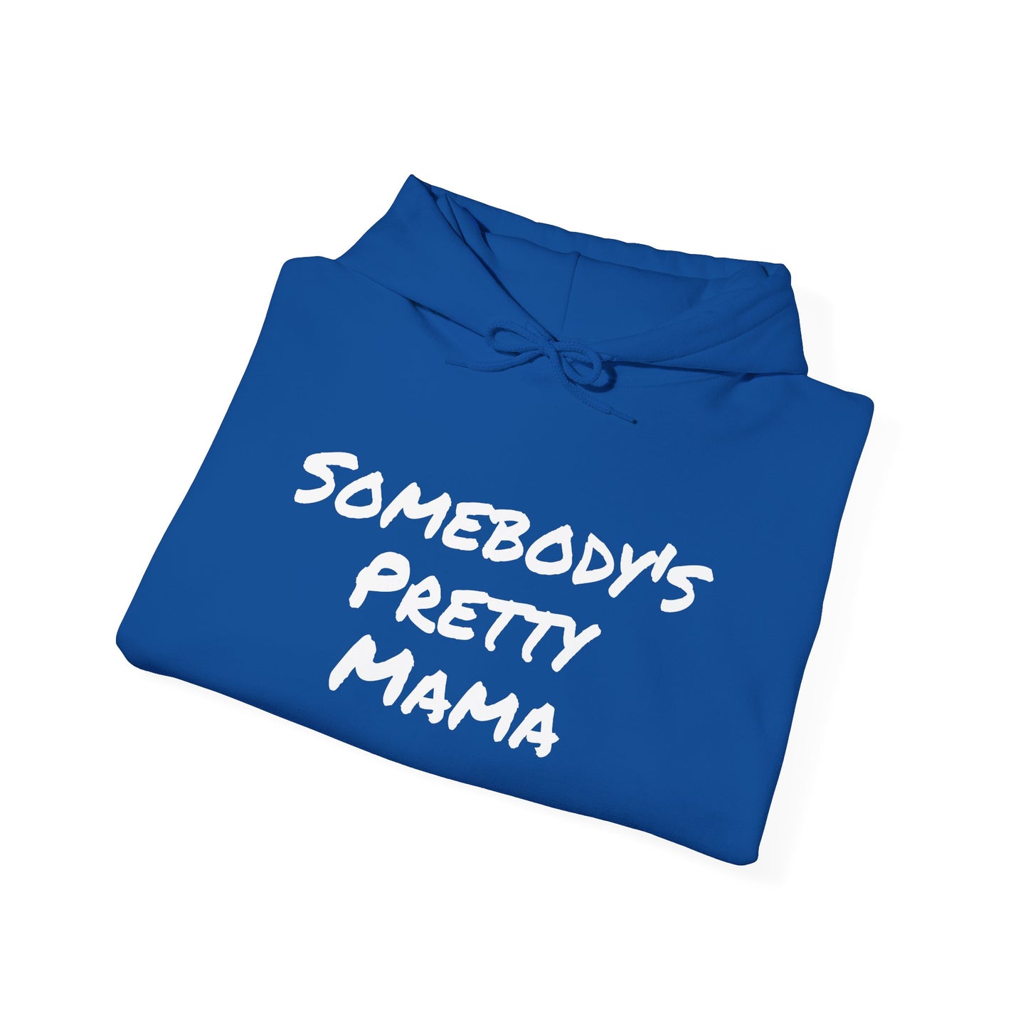 SOMEBODY'S PRETTY MAMA