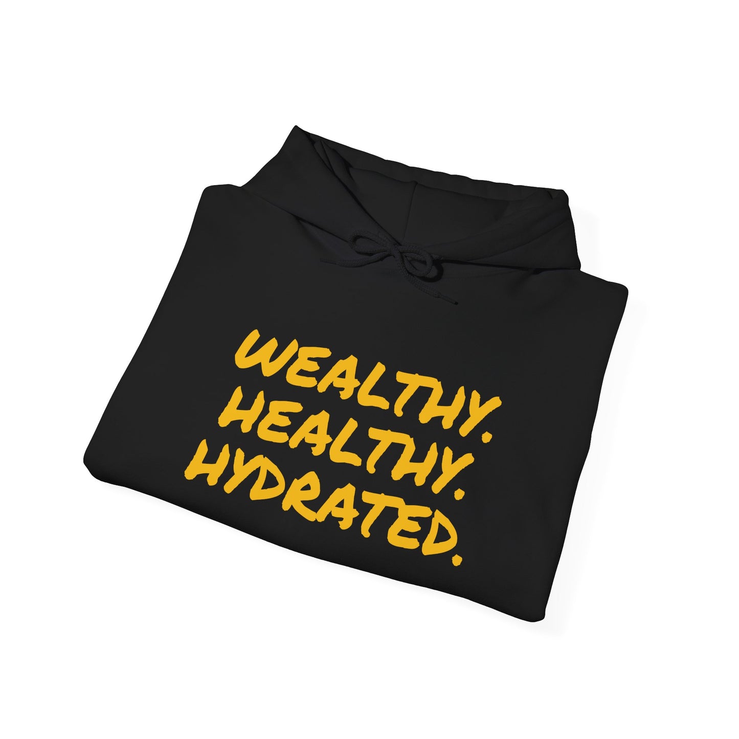 WEALTH HEALTHY HYDRATED