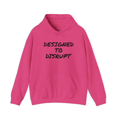 DESIGNED TO DISRUPT