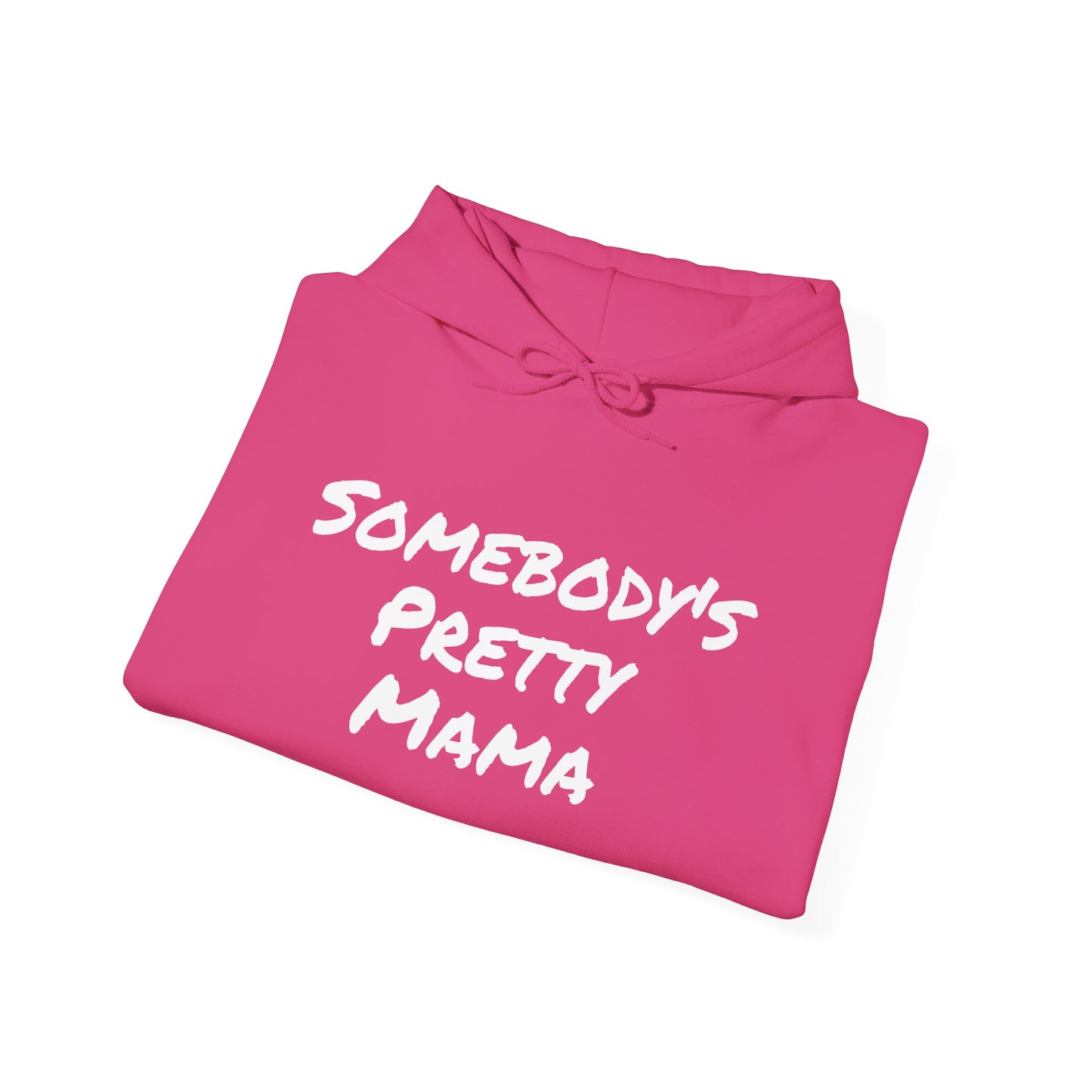 SOMEBODY'S PRETTY MAMA