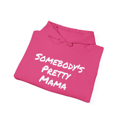 SOMEBODY'S PRETTY MAMA