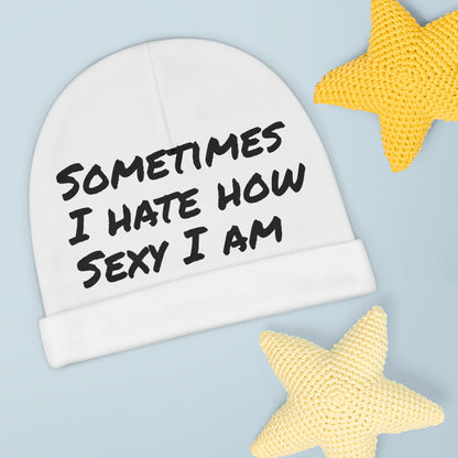 HATE HOW SEXY I AM BEANIE