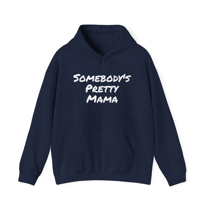 SOMEBODY'S PRETTY MAMA