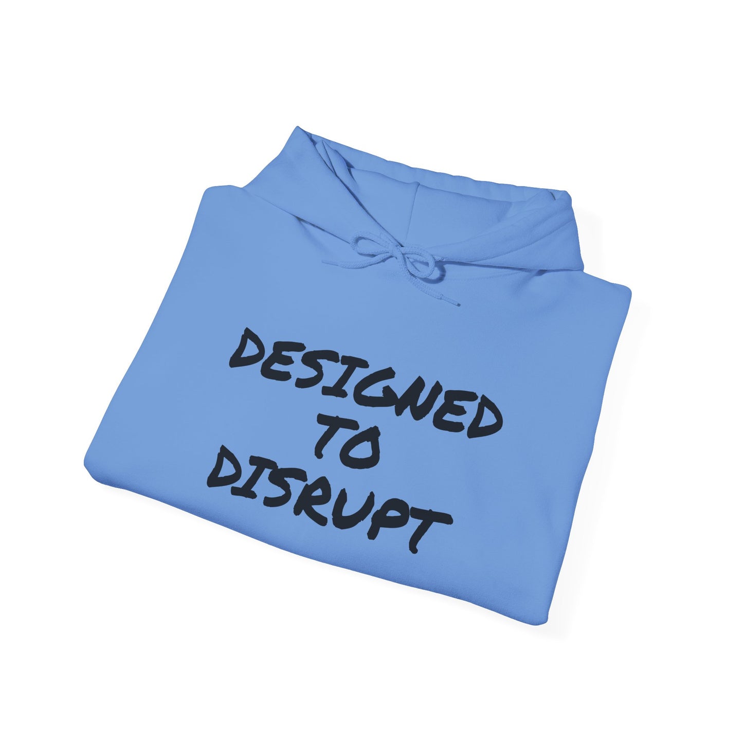 DESIGNED TO DISRUPT