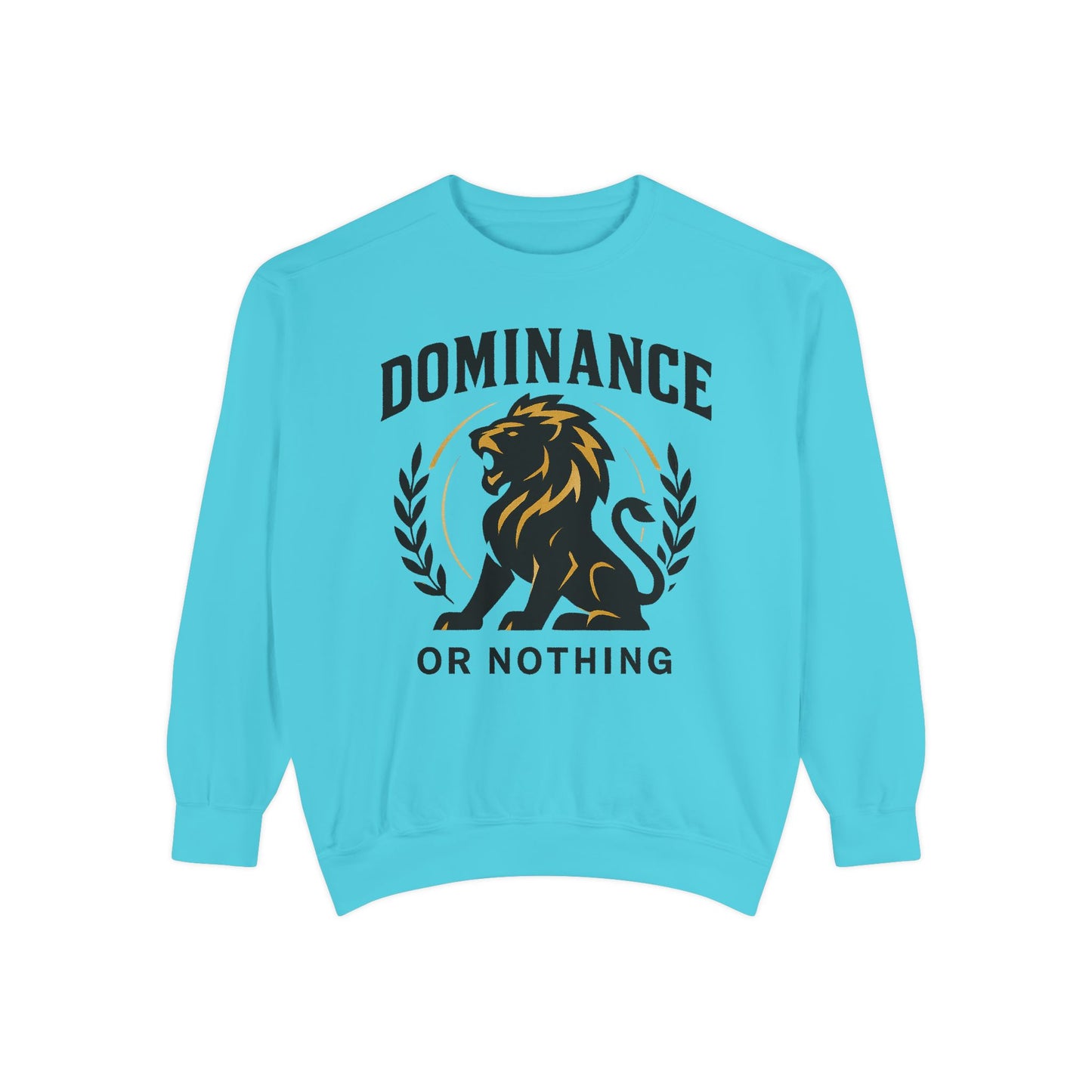 DOMINANCE OR NOTHING