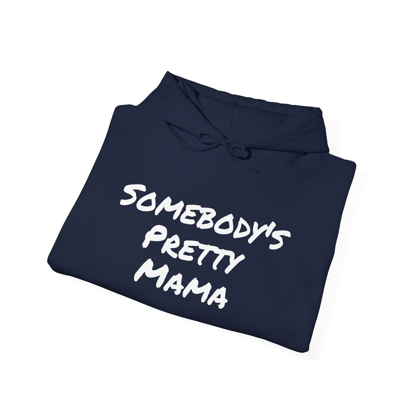 SOMEBODY'S PRETTY MAMA