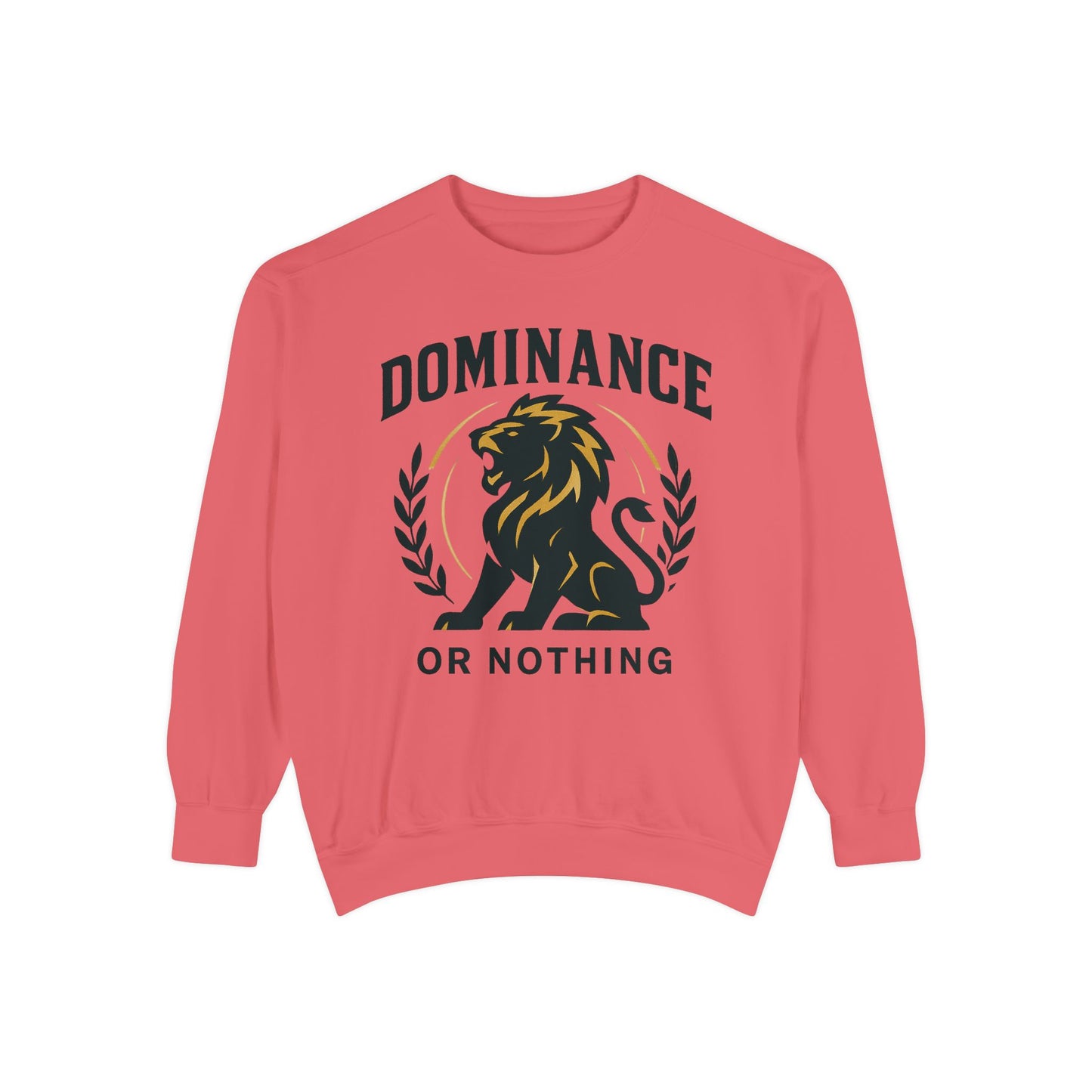 DOMINANCE OR NOTHING