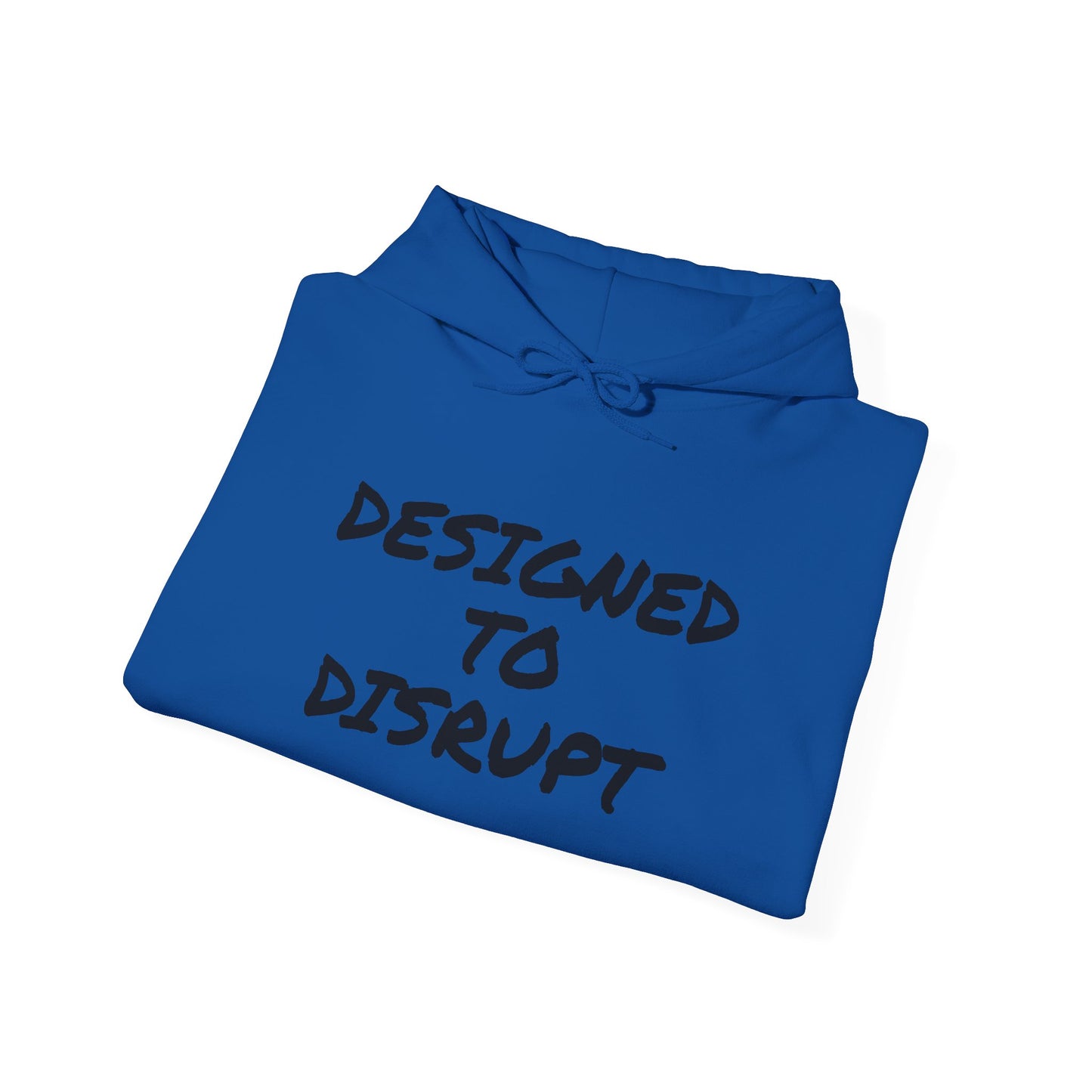 DESIGNED TO DISRUPT