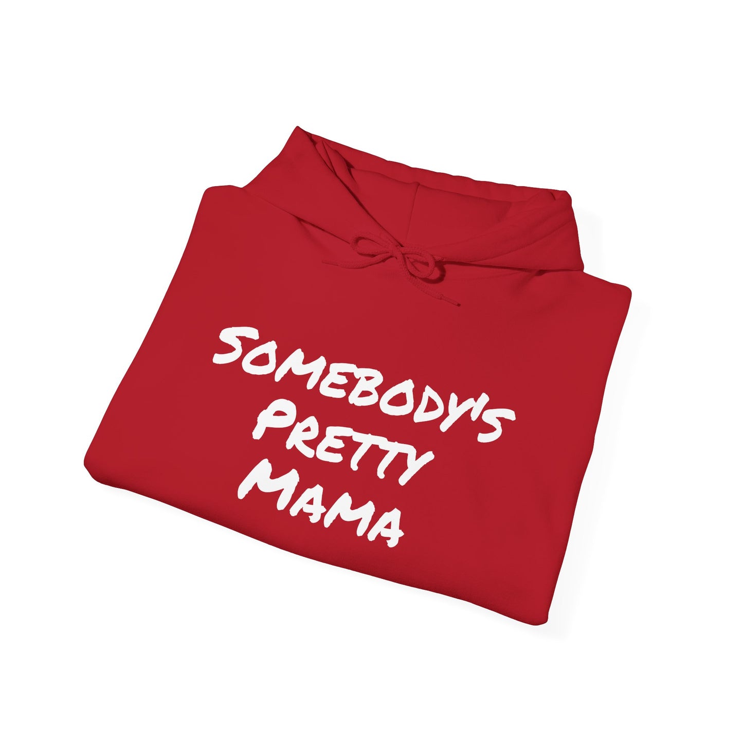SOMEBODY'S PRETTY MAMA