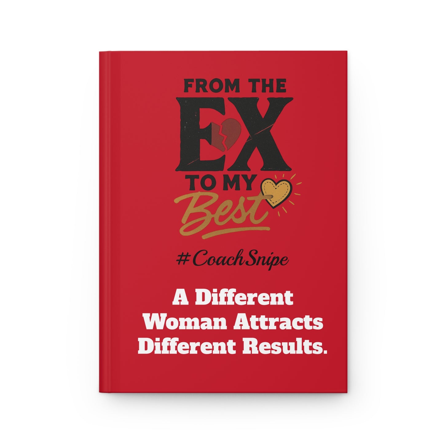 FROM THE EX TO MY BEST JOURNAL