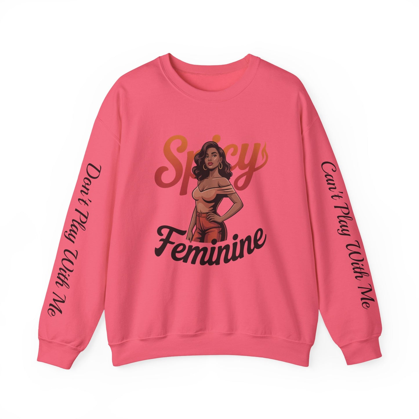 SPICY FEMININE CAN'T PLAY WITH ME