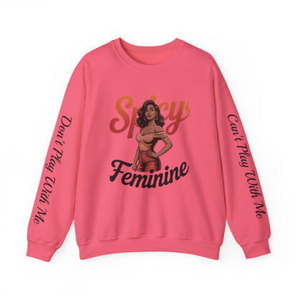 SPICY FEMININE CAN'T PLAY WITH ME