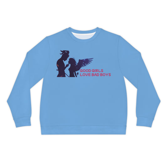 GOOD GIRLS LOVE BAD BOYS LIGHT SWEATSHIRT