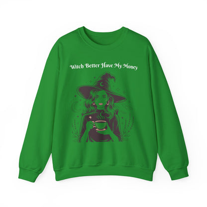 WITCH BETTER HAVE MY MONEY