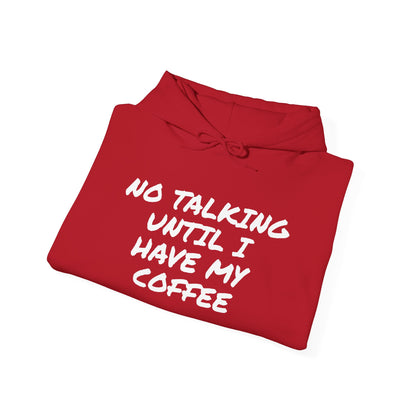 NO TALKING UNTIL COFFEE