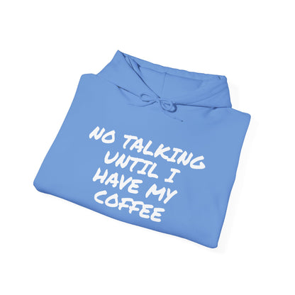 NO TALKING UNTIL COFFEE
