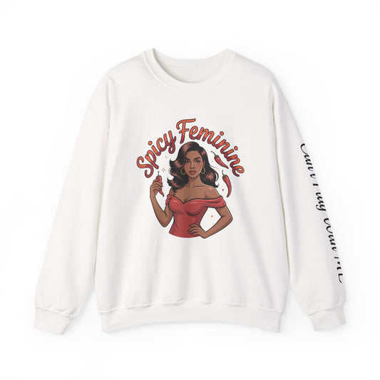 NOT PLAYIN AROUND SPICY FEMININE