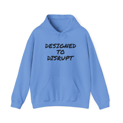 DESIGNED TO DISRUPT