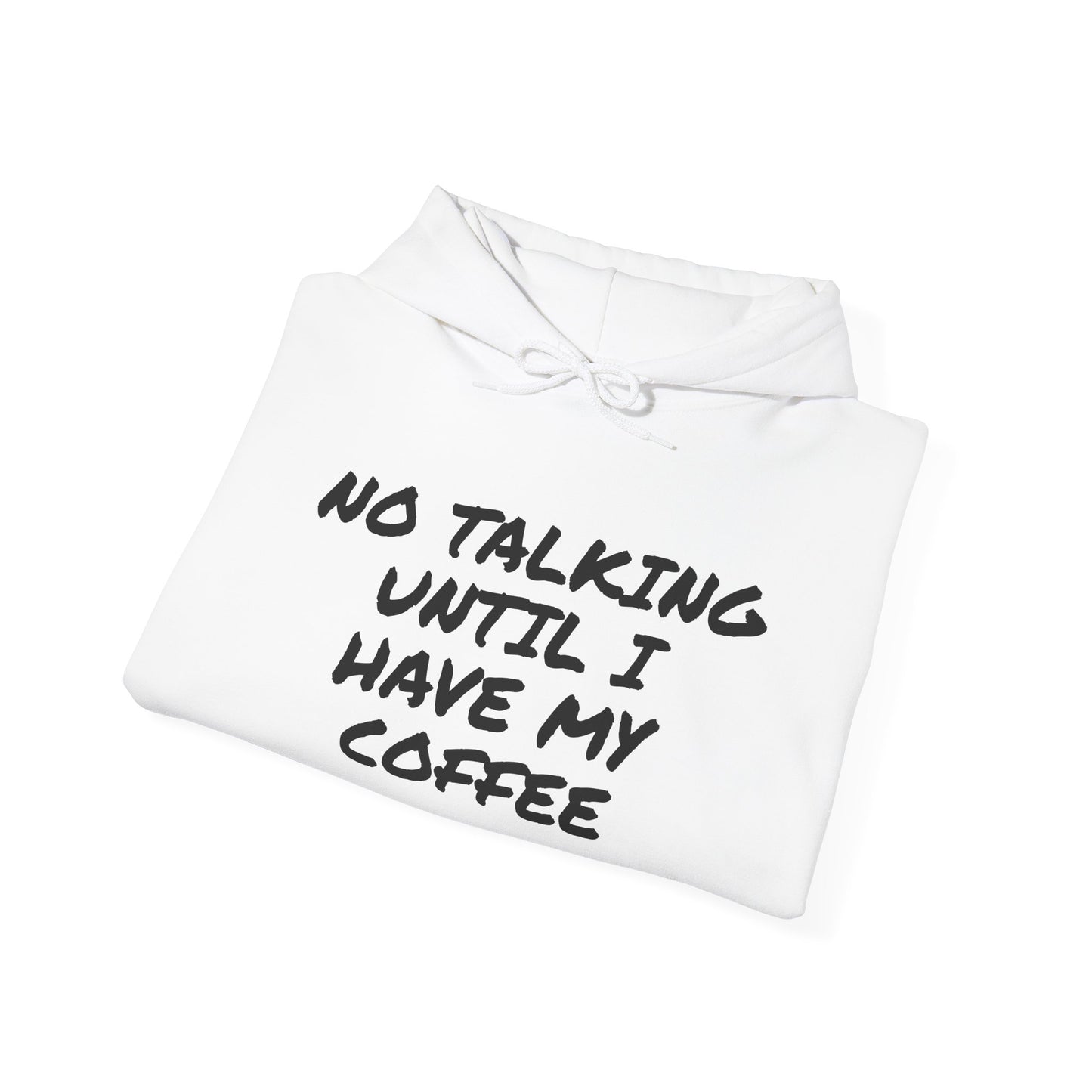 NO TALKING UNTIL COFFEE