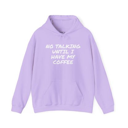 NO TALKING UNTIL COFFEE