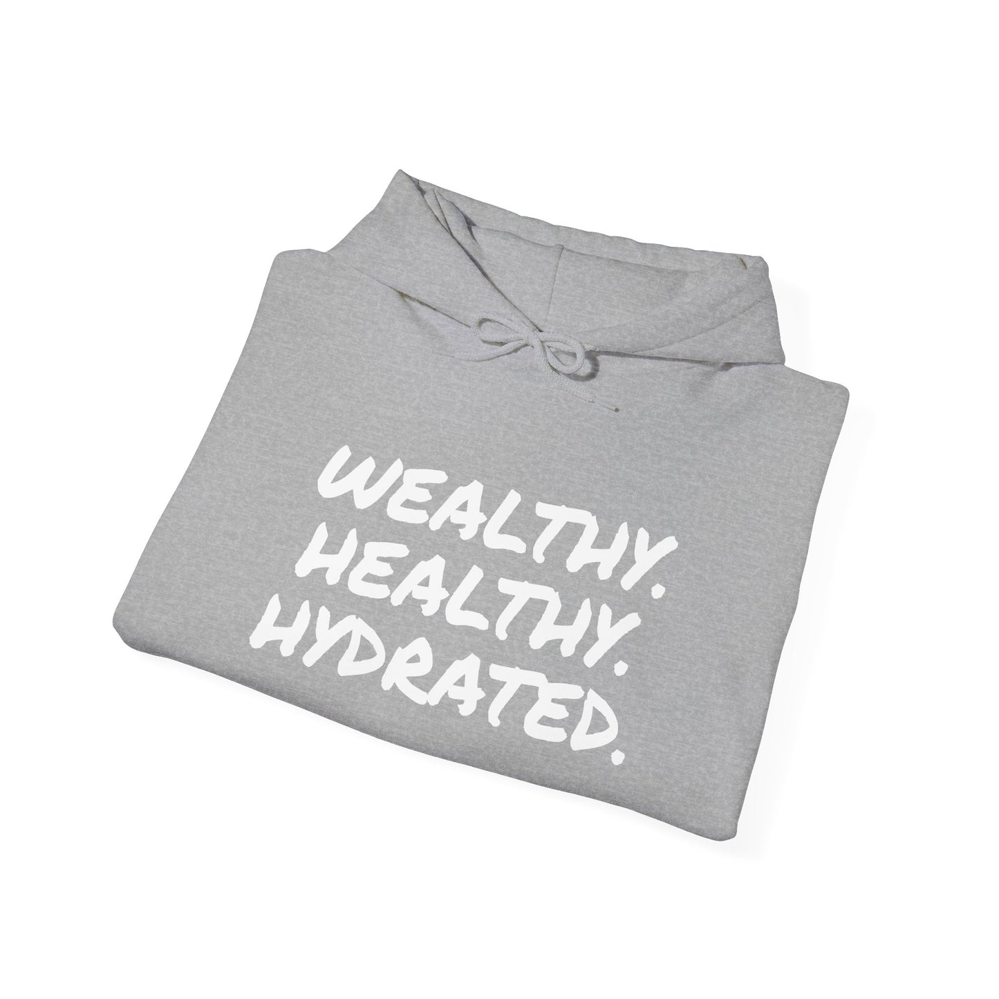 WEALTH HEALTHY HYDRATED