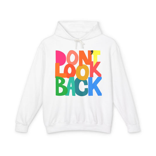 DON'T LOOK BACK HOODIE